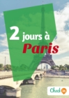 Image for 2 jours a Paris: Un guide touristique avec des cartes, des bons plans et les itineraires indispensables