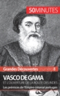 Image for Vasco de Gama et l&#39;ouverture de la route des Indes