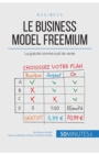Image for Le business model freemium : La gratuit? comme outil de vente