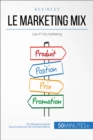 Image for Le marketing mix et les 4 P du marketing: Comment determiner une strategie de prix ?
