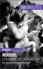 Image for Rubens, l&#39;Homere de la peinture: Au coeur du baroque flamand