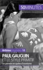 Image for Paul Gauguin et le style primitif: Un peintre en quete d&#39;exotisme