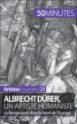 Image for Albrecht Durer, un artiste humaniste: La Renaissance dans le Nord de l&#39;Europe