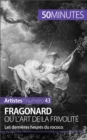 Image for Fragonard ou l&#39;art de la frivolite: Les dernieres heures du rococo