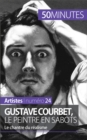 Image for Gustave Courbet, le peintre en sabots: Le chantre du realisme