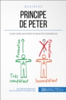 Image for Le seuil d&#39;incompetence de Peter: Pourquoi la promotion mene a l&#39;incompetence ?
