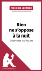 Image for Rien ne s&#39;oppose a la nuit de Delphine de Vigan (Fiche de lecture): Resume complet et analyse detaillee de l&#39;oeuvre