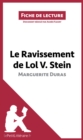 Image for Le Ravissement de Lol V. Stein de Marguerite Duras (Fiche de lecture): Resume complet et analyse detaillee de l&#39;oeuvre