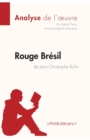 Image for Rouge Br?sil de Jean-Christophe Rufin (Analyse de l&#39;oeuvre)