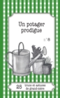 Image for Un potager prodigue: 25 trucs et astuces de grand-mere