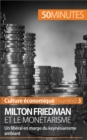Image for Milton Friedman et le monetarisme: Un liberal en marge du keynesianisme ambiant