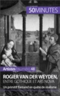 Image for Rogier van der Weyden, entre gothique et ars nova: Un primitif flamand en quete de realisme