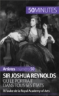 Image for Sir Joshua Reynolds ou le portrait dans tous ses etats: A l&#39;aube de la Royal Academy of Arts