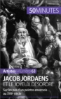 Image for Jacob Jordaens et le joyeux desordre: Sur les pas d&#39;un peintre anversois au XVIIe siecle