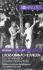 Image for Lucas Cranach l&#39;Ancien ou l&#39;affirmation du genie germanique: Piete et erotisme dans l&#39;A uvre d&#39;un peintre de cour