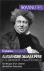 Image for Alexandre Dumas pere et le triomphe du roman historique: Sur les pas d&#39;un colosse des lettres francaises