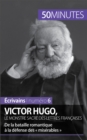 Image for Victor Hugo, le monstre sacre des lettres francaises: De la bataille romantique a la defense des miserables