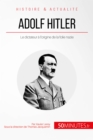 Image for Adolf Hitler et la folie nazie: La naissance d&#39;un monstre