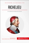 Image for Richelieu, l&#39;eminence rouge de Louis XIII: Un cardinal a la tete de la France