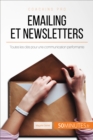 Image for Emailing et newsletters: Toutes les cles pour une communication performante