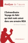 Image for L&#39;Extraordinaire Voyage du fakir qui etait reste coince dans une armoire Ikea de Romain Puertolas: Resume complet et analyse detaillee de l&#39;oeuvre