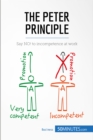 Image for Peter Principle: Say NO! to incompetence at work
