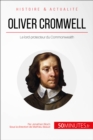 Image for Oliver Cromwell, lord-protecteur du Commonwealth: Le souverain qui refusa d&#39;etre roi