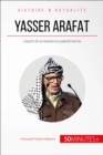Image for Yasser Arafat et l&#39;esprit de la resistance palestinienne: Des ideaux revolutionnaires a la desillusion