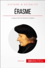 Image for Erasme, le prince des humanistes: Concilier l&#39;etude des anciens et l&#39;enseignement evangelique