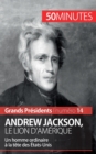 Image for Andrew Jackson, le Lion d&#39;Am?rique