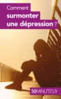 Image for Comment surmonter une depression ?