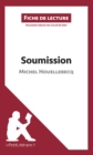 Image for Soumission de Michel Houellebecq (Fiche de lecture): Resume complet et analyse detaillee de l&#39;oeuvre