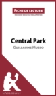 Image for Central Park de Guillaume Musso (Fiche de lecture): Resume complet et analyse detaillee de l&#39;oeuvre