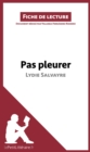 Image for Pas pleurer de Lydie Salvayre (fiche de lecture): Resume complet et analyse detaillee de l&#39;oeuvre