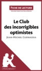 Image for Le Club des incorrigibles optimistes de Jean-Michel Guenassia (Fiche de lecture): Resume complet et analyse detaillee de l&#39;oeuvre