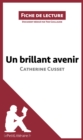 Image for Un brillant avenir de Catherine Cusset (Fiche de lecture): Resume complet et analyse detaillee de l&#39;oeuvre