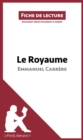 Image for Le Royaume d&#39;Emmanuel Carrere (Fiche de lecture): Resume complet et analyse detaillee de l&#39;oeuvre