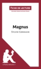 Image for Magnus de Sylvie Germain (Fiche de lecture): Resume complet et analyse detaillee de l&#39;oeuvre