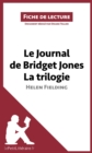 Image for Le Journal de Bridget Jones de Helen Fielding - La trilogie (Fiche de lecture): Resume complet et analyse detaillee de l&#39;oeuvre