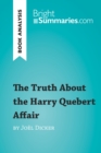 Image for Book Analysis: The Truth About the Harry Quebert Affair by Joel Dicker: Summary, Analysis and Reading Guide