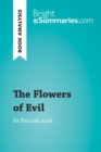 Image for Book Analysis: The Flowers of Evil by Baudelaire: Summary, Analysis and Reading Guide