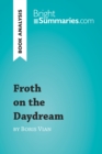 Image for Book Analysis: Froth on the Daydream by Boris Vian: Summary, Analysis, Reading Guide