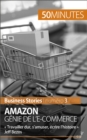 Image for Amazon, genie de l&#39;e-commerce: Travailler dur, s&#39;amuser, ecrire l&#39;histoire Jeff Bezos
