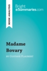 Image for Book Analysis: Madame Bovary by Gustave Flaubert: Summary, Analysis and Reading Guide.