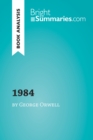 Image for Book Analysis: 1984 by George Orwell: Summary, Analysis and Reading Guide.