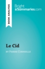 Image for Le Cid by Pierre Corneille (Reading Guide): Complete Summary and Book Analysis.