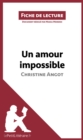 Image for Un amour impossible de Christine Angot (Fiche de lecture): Resume complet et analyse detaillee de l&#39;oeuvre