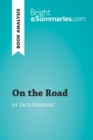 Image for Book Analysis: On the Road by Jack Kerouac: Summary, Analysis and Reading Guide.