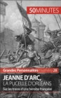 Image for Jeanne d&#39;Arc, la Pucelle d&#39;Orleans: Sur les traces d&#39;une heroine francaise