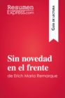 Image for Sin novedad en el frente de Erich Maria Remarque (Guia de lectura): Resumen y analisis completo.